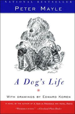 A Dog's Life by Peter Mayle
