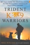 trident k9 warriors mike ritland